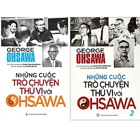 Những Cuộc Trò Chuyện Thú Vị Với Ohsawa Bộ 2 Tập