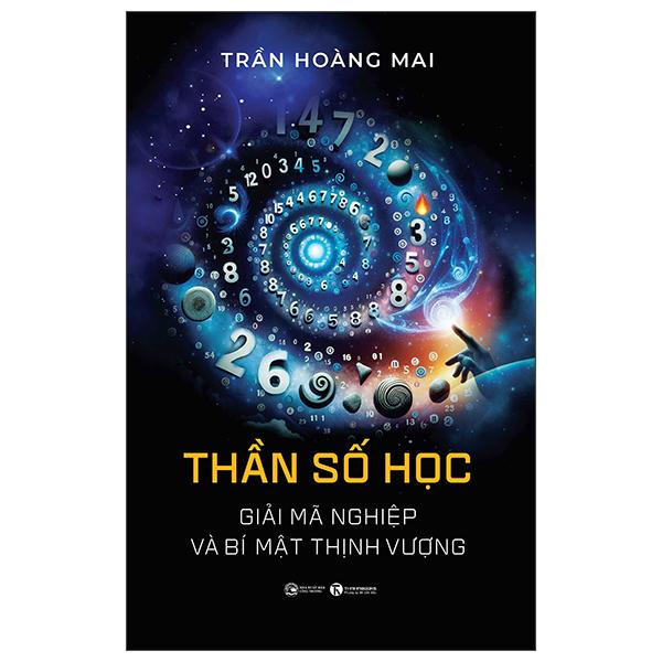 Sách - Thần Số Học - Giải Mã Nghiệp Và Bí Mật Thịnh Vượng