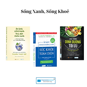 Combo Sách sống xanh: Ăn lành sống mạnh + Bí mật dinh dưỡng + Liệu trình dinh dưỡng