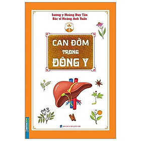 Can Đởm Trong Đông Y (Tái Bản 2020)