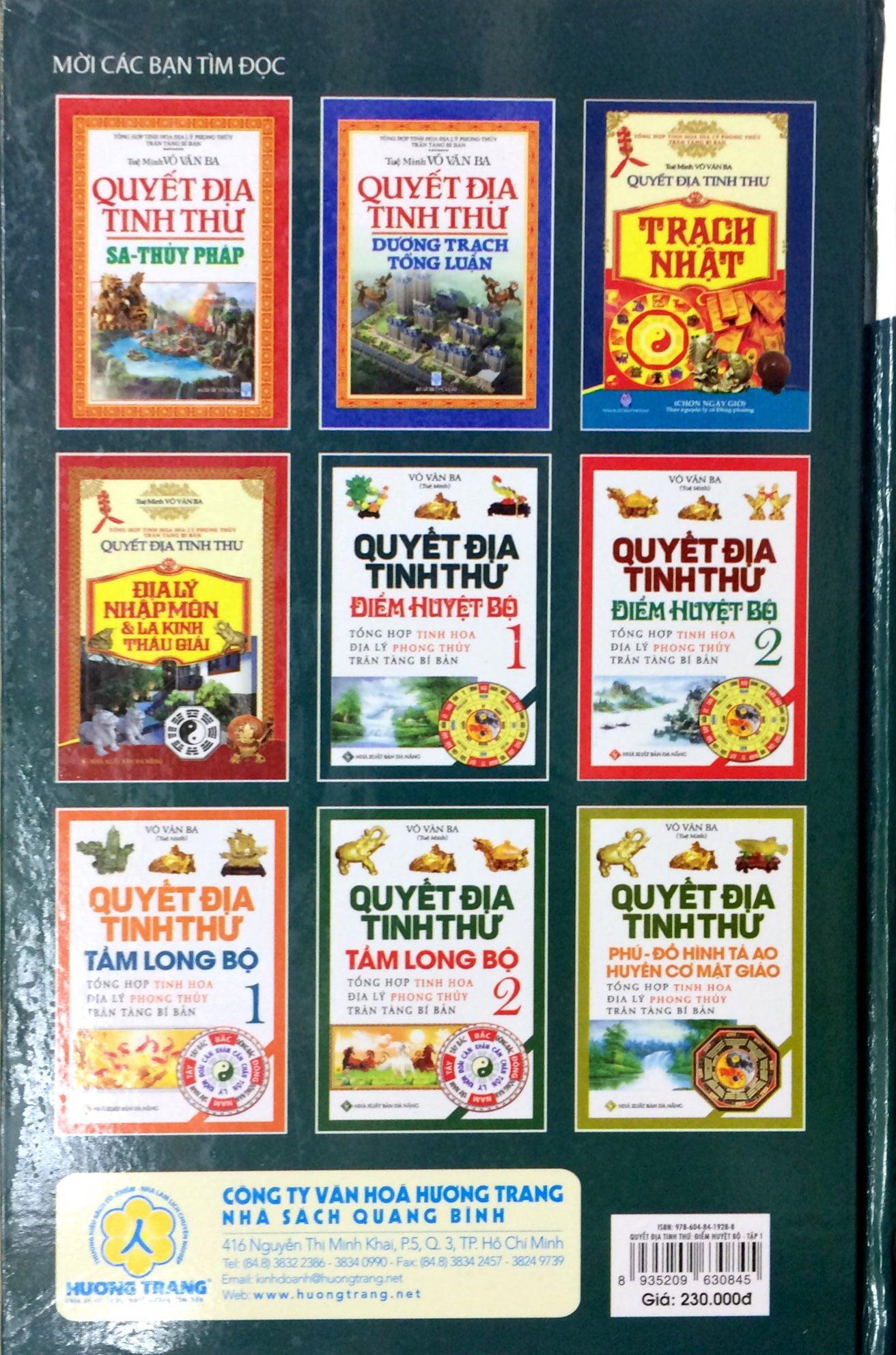 Quyết Địa Tinh Thư Điểm Huyệt Bộ - Tổng Hợp Tinh Hoa Địa Lý Phong Thủy Trân Tàng Bí Ẩn (Tập 1)