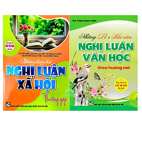 Sách -  Những Dạng Bài Nghị Luận Xã Hội Thường Gặp + Những Đề Và Bài Văn Nghị Luận Văn Học Hướng Mở (Bộ 2 cuốn