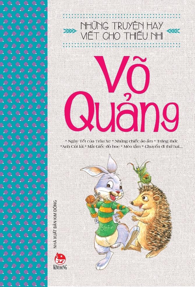 Những Truyện Hay Viết Cho Thiếu Nhi - Võ Quảng (Tái Bản 2019)