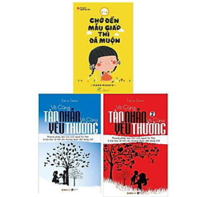 Combo Bật Mí Phương Pháp Dạy Con Lý Thú: Chờ Đến Mẫu Giáo Thì Đã Muộn + Vô Cùng Tàn Nhẫn, Vô Cùng Yêu Thương (Tập 1 + Tập 2)