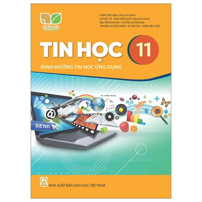 Sách Giáo Khoa Tin Học 11 - Định Hướng Tin Học Ứng Dụng (Kết Nối Tri Thức) (Chuẩn)