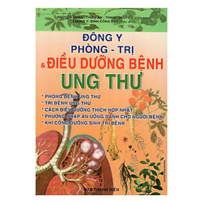 Sách - Đông Y Phòng - Trị Và Điều Dưỡng Bệnh Ung Thư - Chính Thông Book