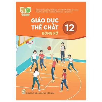 Sách Giáo Khoa Giáo Dục Thể Chất 12 - Bóng Rổ (Kết Nối) (Chuẩn)