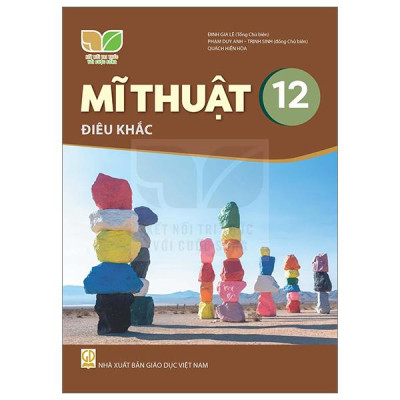 Sách Giáo Khoa Mĩ Thuật 12 - Điêu Khắc (Kết Nối) (Chuẩn)