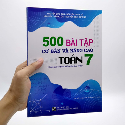 500 Bài Tập Cơ Bản Và Nâng Cao Toán 7 (Đánh Giá Và Phát Triển Năng Lực Toán)