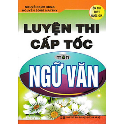 LUYỆN THI CẤP TỐC MÔN NGỮ VĂN