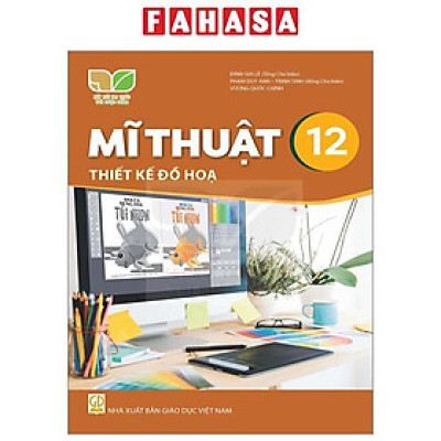 Sách Giáo Khoa Mĩ Thuật 12 - Thiết Kế Đồ Họa (Kết Nối) (Chuẩn)