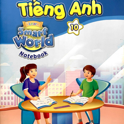 Tiếng Anh 10 - I-Learn Smart World - Notebook