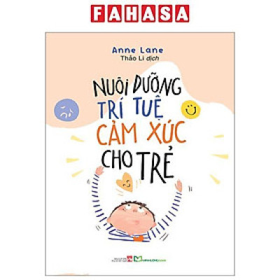 Nuôi Dưỡng Trí Tuệ Cảm Xúc Cho Trẻ