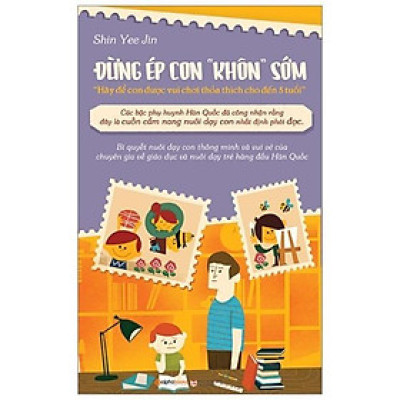 Đừng ép con khôn sớm - BẢN QUYỀN