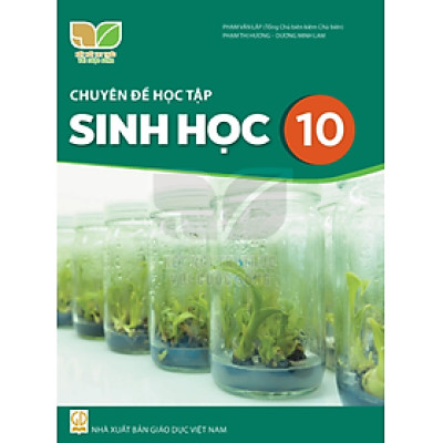 Sách giáo khoa Chuyên đề học tập Sinh Học 10- Kết Nối Tri Thức Với Cuộc Sống (Kèm Nilon bọc Sách)