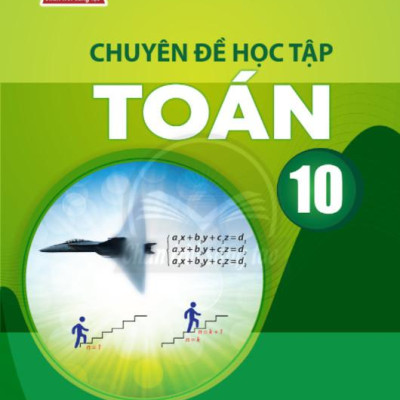 Chuyên Đề Học Tập Toán 10 (Chân Trời Sáng Tạo) (Chuẩn)