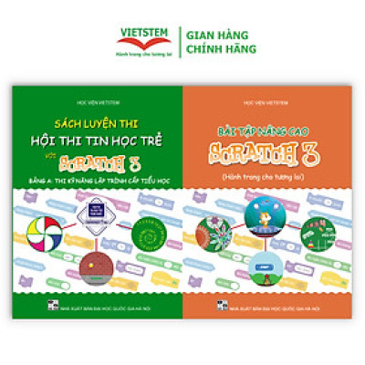 Combo 2 sách Bài tập nâng cao và Luyện thi tin học trẻ cấp Tiểu học với Scratch 3