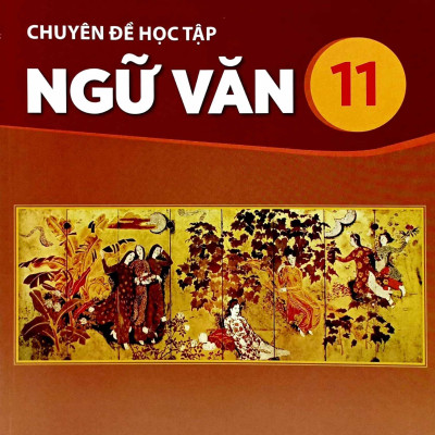 Sách Giáo Khoa Chuyên Đề Học Tập Ngữ Văn 11 (Kết Nối Tri Thức) (Chuẩn)