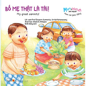 Nam Nữ Bình Đẳng: Bố Mẹ Thật Là Tài! - My Great Parents (Song Ngữ)