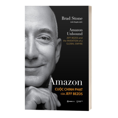 Amazon - Cuộc Chinh Phạt Của Jeff Bezos