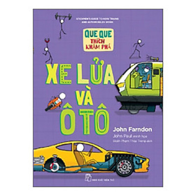 Xe Lửa Và Ô Tô (Que Que Thích Khám Phá)