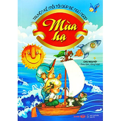 Truyện Kể Mỗi Tối Giúp Bé Ngủ Ngon - Mùa Hạ