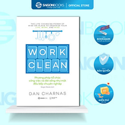 SÁCH - Work Clean -Tác giả Dan Charnas