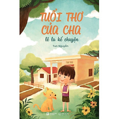 Tuổi thơ của cha - lê la kể chuyện