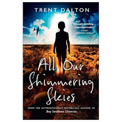 All Our Shimmering Skies