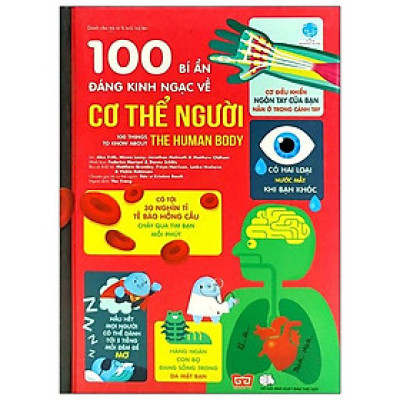 100 Bí Ẩn Đáng Kinh Ngạc Về Cơ Thể Người (USBORNE - 100 Things To Know About The Human Body)