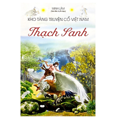 Kho Tàng Truyện Cổ Việt Nam - Thạch Sanh (ML)