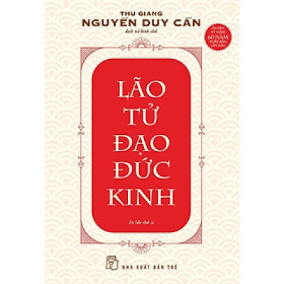 Lão Tử Đạo Đức Kinh (Tái bản năm 2024)
