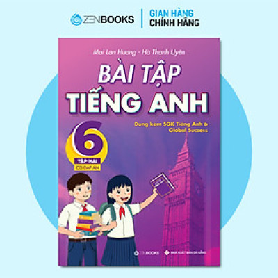 Bài Tập Tiếng Anh Lớp 6 Tập 2 (Có Đáp Án) (Dùng Kèm SGK Global Success)