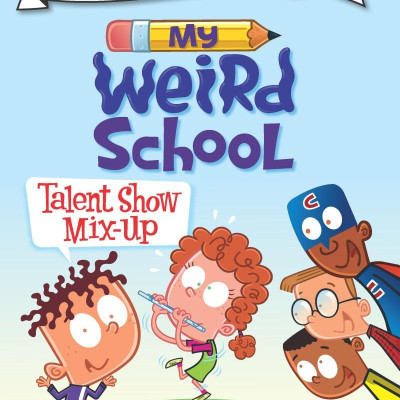 Sách ngoại văn: My Weird School - Talent Show Mix-Up