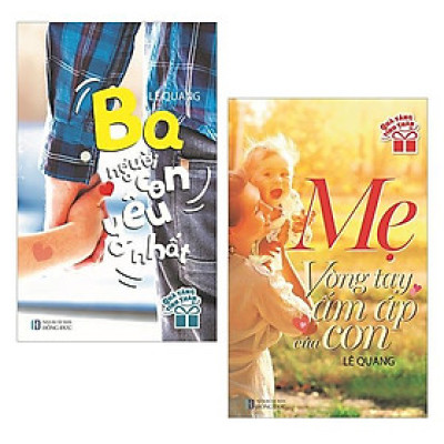 Combo 2 Cuốn: Ba - Người Con Yêu Nhất. Mẹ - Vòng Tay Ấm Áp Của Con   (Qùa Tặng Tình Thân).