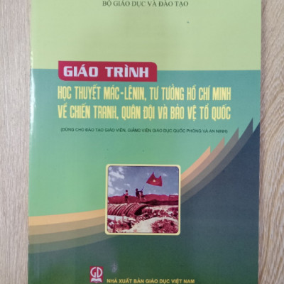 Sách - Giáo Trình Học Thuyết Mác - Lênin, Tư Tưởng Hồ Chí Minh Về Chiến Tranh, Quân Đội Và Bảo Vệ Tổ Quốc (DN)