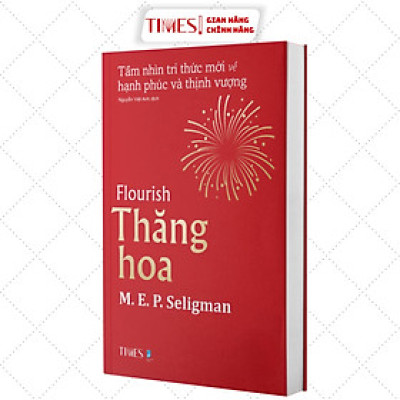 Sách - Thăng Hoa: Tầm nhìn tri thức mới về hạnh phúc và thịnh vượng - TIMES BOOKS