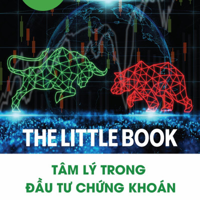 The Little Book - Tâm Lý Trong Đầu Tư Chứng Khoán