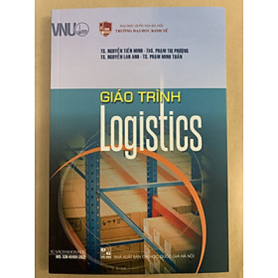 Giáo Trình Logistics - TS. Nguyễn Tiến Minh
