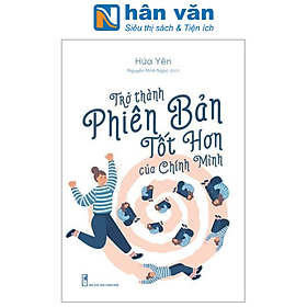 Trở Thành Phiên Bản Tốt Hơn Của Chính Mình