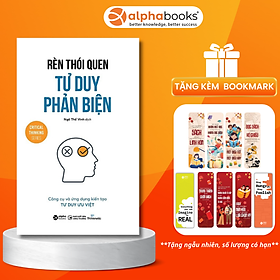 Rèn Thói Quen Tư Duy Phản Biện - AL