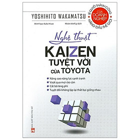 Nghệ Thuật Kaizen Tuyệt Vời Của Toyota (Tái Bản 2023)