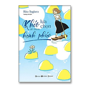 Khéo lựa chọn để thêm hạnh phúc