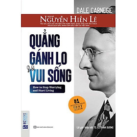 Quẳng Gánh Lo Và Vui Sống-  Bizbooks - Sách hay mỗi ngày 