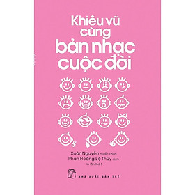 Sách - NXB Trẻ - Khiêu vũ cùng bản nhạc cuộc đời
