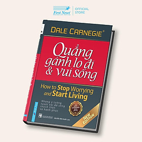 Sách - Quẳng Gánh Lo Đi Và Vui Sống - Bìa Cứng - First News