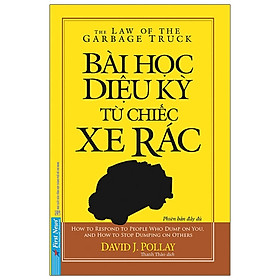 Bài Học Diệu Kỳ Từ Chiếc Xe Rác (khổ nhỏ) - Phiên Bản Mới