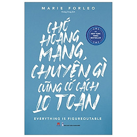 Sách Tư Duy Kỹ Năng Sống-Chớ Hoang Mang, Chuyện Gì Cũng Có Cách Lo Toan