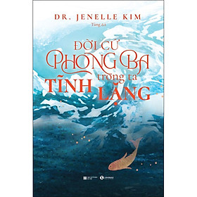 Đời Cứ Phong Ta Trong Ta Tĩnh Lặng
