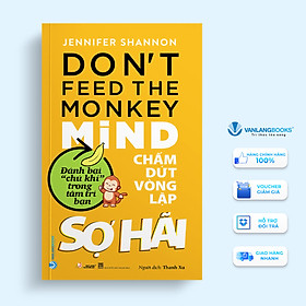 Chấm Dứt Vòng Lập Sợ Hãi - Vanlangbooks